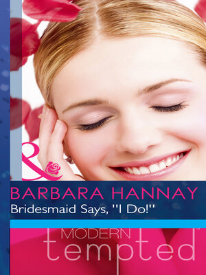 cover image of Bridesmaid Says, "I Do!"